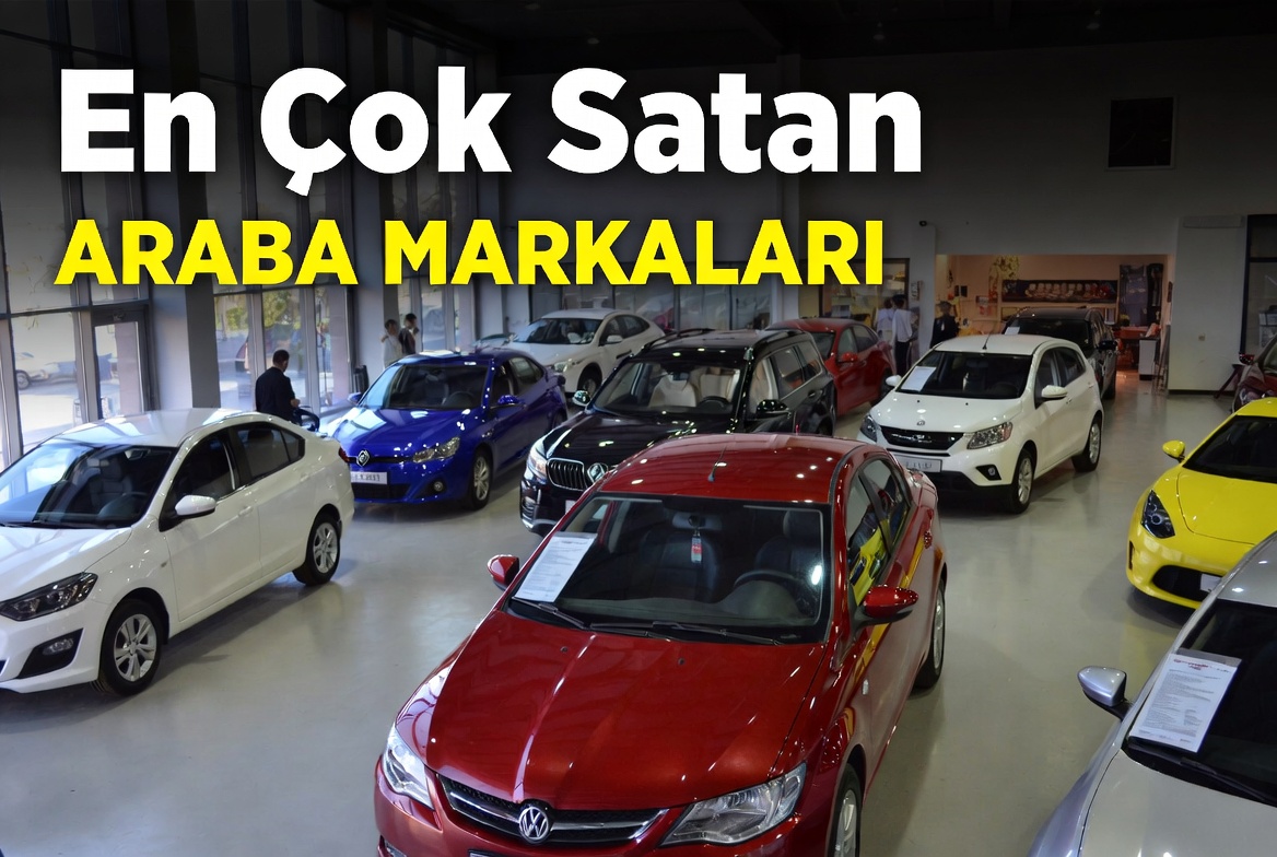 Küresel Otomotiv Pazarında Yeni Dönem: En Çok Satan Markalar Açıklandı
